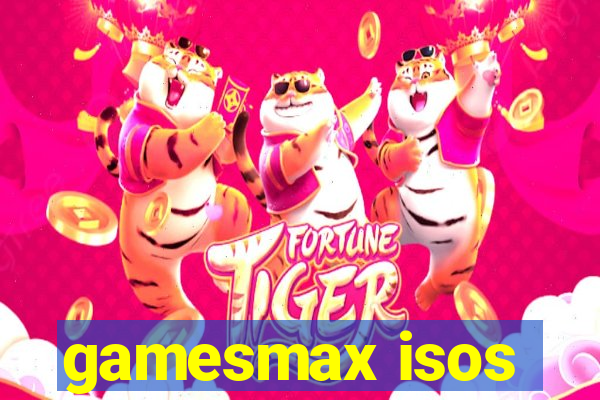 gamesmax isos